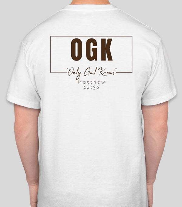 OGK "Only God Knows" Matthew 24:36 (Back